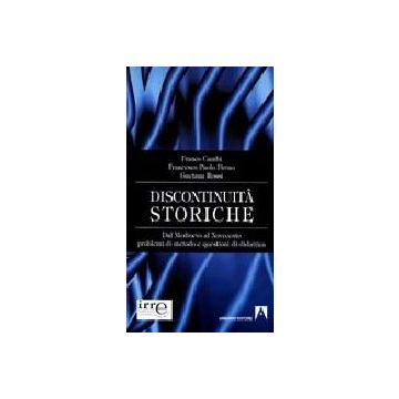 Discontinuità storiche. Dal Medioevo al Novecento