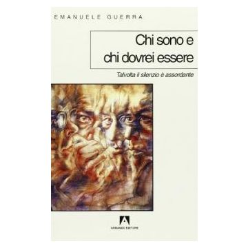 Chi sono e chi dovrei essere