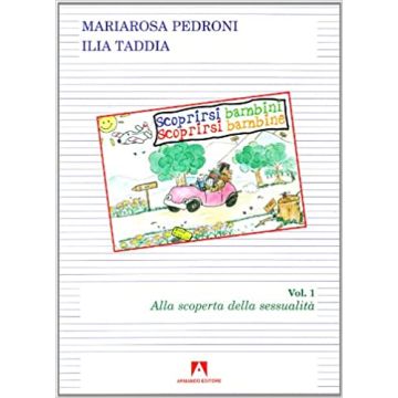 Scoprirsi bambini. Scoprirsi bambine. Vol. 1