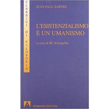 L'esistenzialismo è un umanismo
