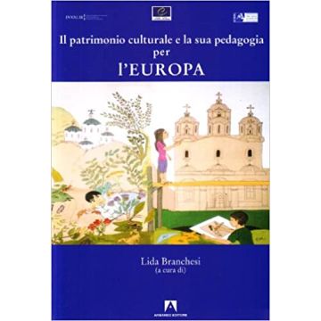 Il patrimonio culturale e la sua pedagogia per l'Europa