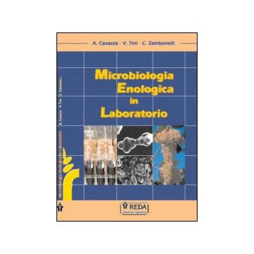 Microbiologia enologica in laboratorio (Cavazza, Tini, Zambonelli - Reda)