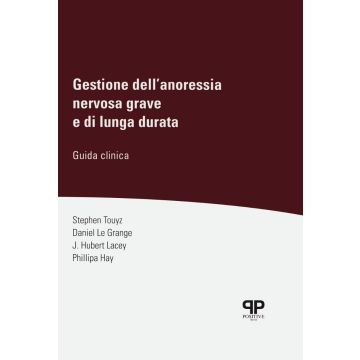 Gestioen dell'anoressia nervosa grave e di lunga durata touyz le grange positive press