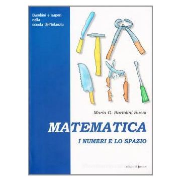 Matematica. I numeri e lo spazio