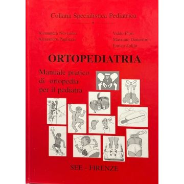 Manuale di ortopedia pediatrica ortopediatria novembri pagliazzi flori see