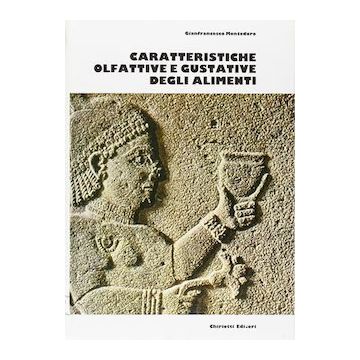 Caratteristiche olfattive e gustative degli alimenti (Montedoro Gianfrancesco - Chiriotti)