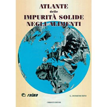Atlante delle impurità solide negli alimenti Domenichini