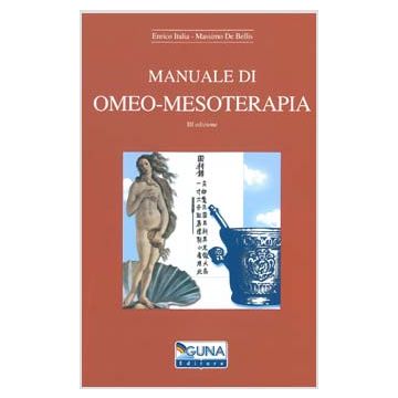 MANUALE DI OMEO-MESOTERAPIA 2/ed.  [Italia; De Bellis - Guna Editore]