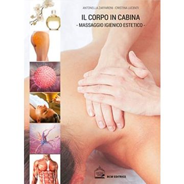 Zaffaroni Il corpo in cabina massaggio igienico estetico bcm