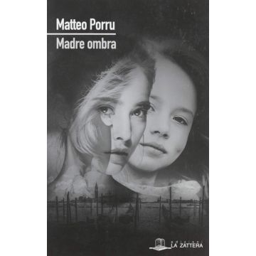 matteo porru madre ombra la zattera edizioni cagliari