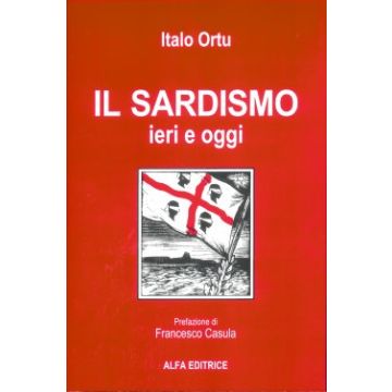 Il sardismo italo ortu alfa editrice