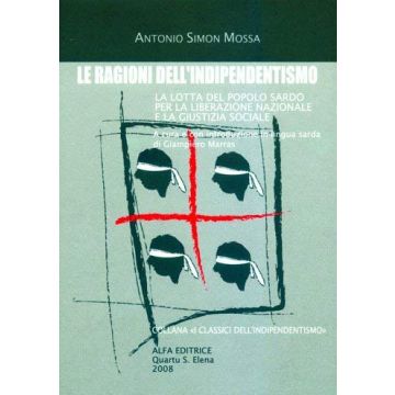 Antonio Simon Mossa le ragioni dell'indipendentismo la lotta del popolo sardo per la liberazione nazionale