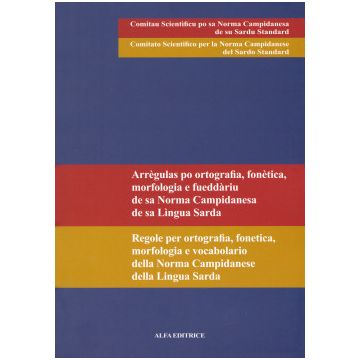 Arrègulas po ortografia, fonètica, morfologia e fueddàriu Amos cardia alfa editrice
