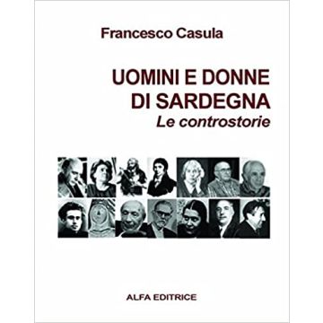 Casula uomini e donne di sardegna le controstorie francesco casula alfa