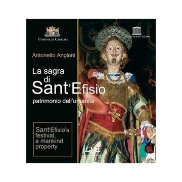 La sagra di sant'Efisio. Patrimonio dell'umanità