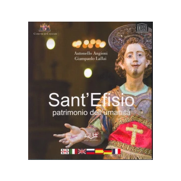 Sant'Efisio patrimonio dell'umanità. Ediz. multilingue
