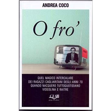 O fro' [Andrea Coco - Gia Editore]