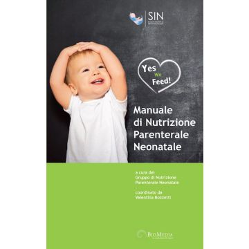 SIN Manuale di Nutrizione Parenterale Neonatale Biomedia
