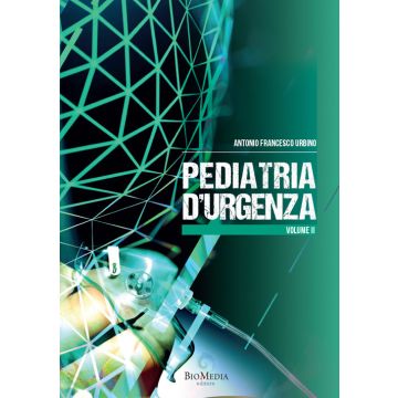 Pediatria d'urgenza. Vol. 2 [Urbino - Biomedia]