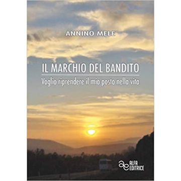 Il marchio del bandito. Voglio riprendere il mio posto nella vita