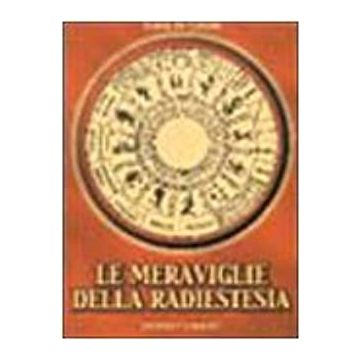 Le meraviglie della radiestesia
