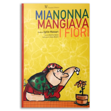 Mia nonna mangiava i fiori