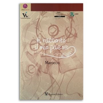 Ti racconto il mio paese. Marocco