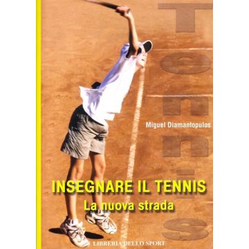 Insegnare il tennis. La nuova strada