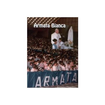Armata bianca - Un Movimento Ecclesiale Per La Vita