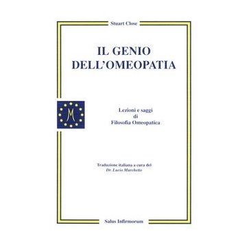 Il Genio dell'Omeopatia - Lezioni e Saggi di Filosofia Omeopatica    [Close - Salus Infirmorum]