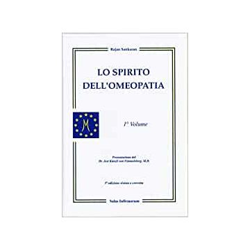 Lo spirito dell'omeopatia. Vol. 1