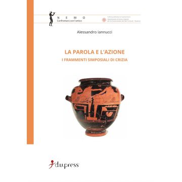La parola e l'azione. I frammenti simposiali di Crizia