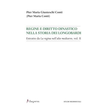 Regine e diritto dinastico nella storia dei Longobardi