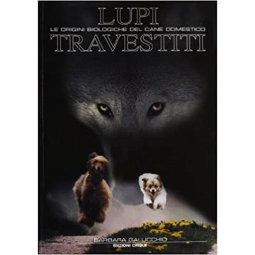 Lupi travestiti    [Gallicchio  - Edizioni Cinque]