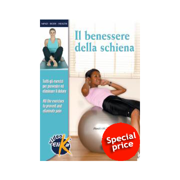 Il benessere della schiena. Tutti gli esercizi per prevenire ed eliminare il dolore. Ediz. italiana e inglese. Con DVD
