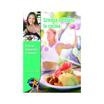 Scienza e fitness in cucina