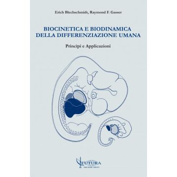 Biocinetica e biodinamica della differenziazione umana. Princìpi e applicazioni