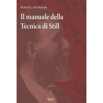 Il manuale della Tecnica di Still [Van Buskirk Richard - Futura Publishing Society Editore]