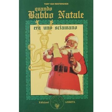 Quando Babbo Natale era uno sciamano