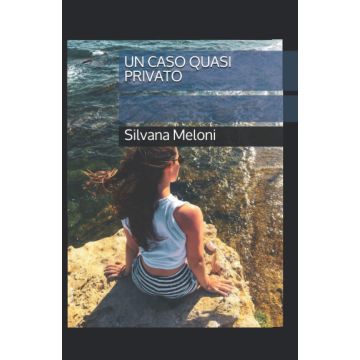 Un caso quasi privato (Vera Sulis avvocata Vol. 1)