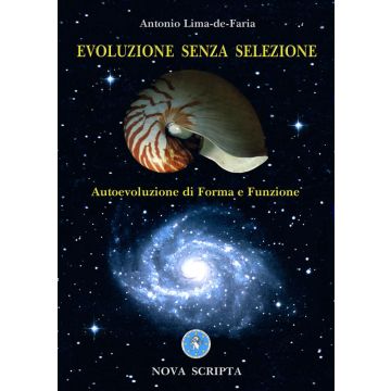 Evoluzione senza selezione. Autoevoluzione di forma e funzione