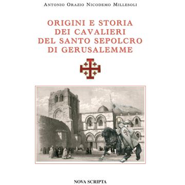 Origini e storia dei cavalieri del Santo Sepolcro di Gerusalemme