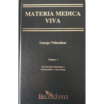 Materia medica viva. Vol. 7: Da Calendula Officinalis a Carcinosinum o Cancerinum