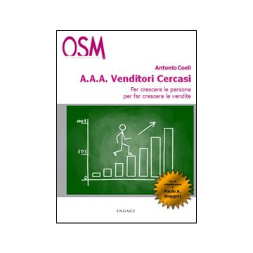 A.A.A. venditori cercasi. Far crescere le persone per far crescere le vendite