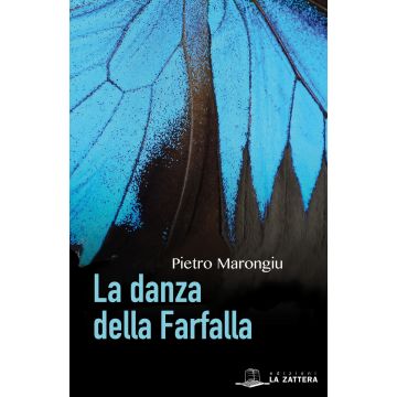 Pietro marongiu la danza della farfalla la zattera edizioni