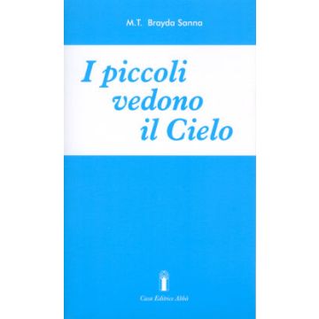 I piccoli vedono il cielo