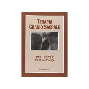 Terapia Cranio Sacrale – Teoria e Metodo    [Upledger - BioGuida]