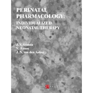 Perinatal Pharmacology: Individualized Neonatal Therapy  Aranda Jacob V.; Fanos Vassilios; van den Anker John N.  Hygeia  9788890651434