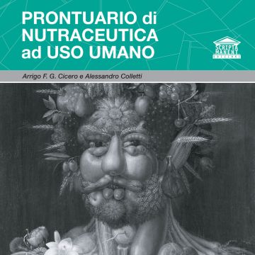 Prontuario di nutraceutica ad uso umano cicero arrigo colletti alessandro scripta manent edizioni