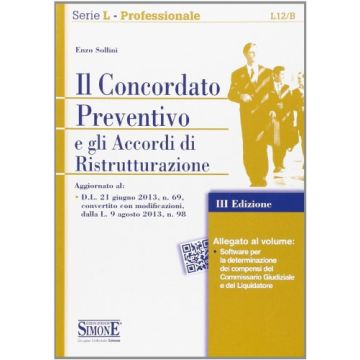 Il Concordato Preventivo E Gli Accordi Di Ristrutturazione. Con Software  - Sollini Enzo - Simone - 9788891400284